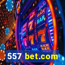 557 bet.com